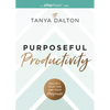 Purposeful Productivity: Multiply Your Time and Your Happiness - Paperback