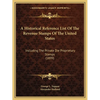 A Historical Reference List Of The Revenue Stamps Of The United States: Including The Private Die Proprietary Stamps (1899) - Paperback