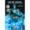 Not All Robots (New Edition) - Paperback