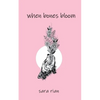 When Bones Bloom - Paperback