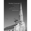 Peculiar Crossroads: Flannery O'Connor, Walker Percy, and Catholic Vision in Postwar Southern Fiction - Paperback