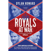 Royals at War: The Untold Story of Harry and Meghan's Shocking Split with the House of Windsor - Hardcover