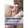 Santan Gopal Mantra: Original Sanskrit Mantra with English for successful Pregnancy, Birth and Healthy Baby - Paperback