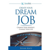 Susan Katz Advantage: Create Your Dream Job: Change Your Mindset, Change Your Future - Paperback
