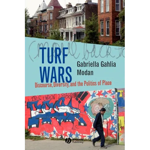Turf Wars: Discourse, Diversity, and the Politics of Place - Paperback
