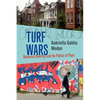Turf Wars: Discourse, Diversity, and the Politics of Place - Paperback