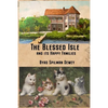 The Blessed Isle: and its Happy Families - Paperback