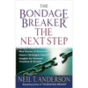 The Bondage Breaker--The Next Step: *Real Stories of Overcoming *Satan's Strategies Exposed *Insights for Personal Freedom and Growth - Paperback