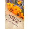 30 Days of Thanks: A Spiritual Journey - Paperback