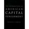 The Contradictions of American Capital Punishment - Paperback