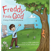 Freddy Finds God: A story of meaning and purpose - Hardcover