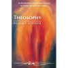 Theosophy: An Introduction to the Spiritual Processes in Human Life and in the Cosmos (Cw 9) - Paperback