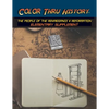 Color Thru History - The People of the Renaissance & Reformation Elementary Supplement - Paperback
