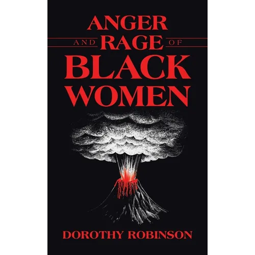 Anger and Rage of Black Women - Hardcover