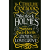 Sherlock Holmes and the Sussex Sea-Devils: The Cthulhu Casebooks - Hardcover