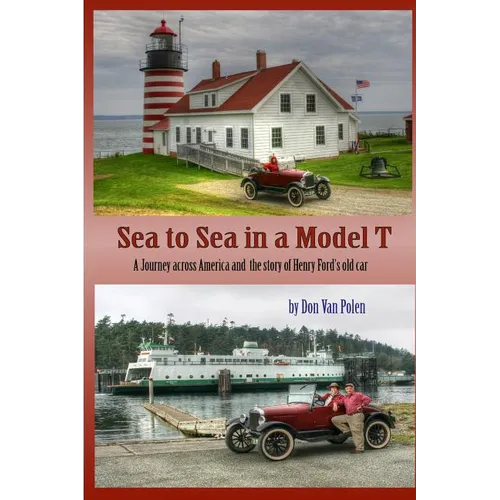 Sea to Sea in a Model T: The Story of Henry Fords Old Car - Paperback