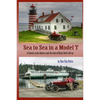 Sea to Sea in a Model T: The Story of Henry Fords Old Car - Paperback