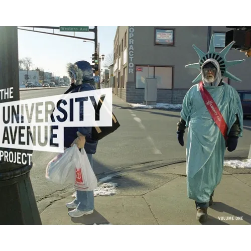 The University Avenue Project Volume 1: The Language of Urbanism: A Six-Mile Photographic Inquiry - Paperback
