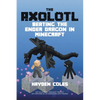 Axolotl Beating the Ender Dragon in Minecraft - Paperback