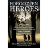 Forgotten Heroes: An American Soldier's Journey from Korea through the Cold War - Paperback