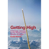 Getting High - A Savage Journey to the Heart of the Dream of Flight - Hardcover