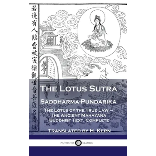 Lotus Sutra - Saddharma-Pundarika: The Lotus of the True Law - The Ancient Mahayana Buddhist Text, Complete - Hardcover