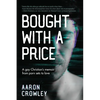 Bought with a Price: A Gay Christian's Memoir from Porn Sets to Love - Paperback