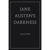 Jane Austen's Darkness - Paperback