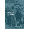 The Childhood of Jesus - Paperback