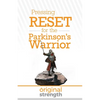 Pressing RESET for the Parkinson's Warrior - Paperback