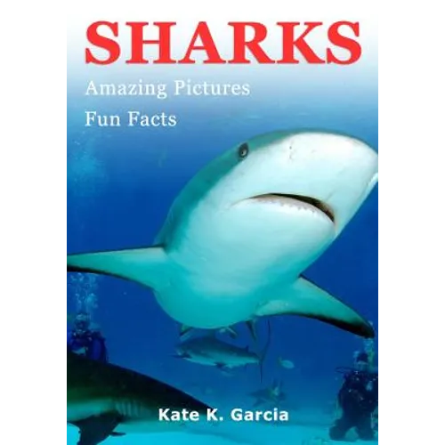 Sharks: Kids book of fun facts & amazing pictures on animals in nature - Paperback
