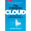 The Enterprise Cloud: Best Practices for Transforming Legacy It - Paperback