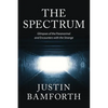 The Spectrum: Glimpses of the Paranormal and Encounters with the Strange - Paperback