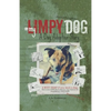 My Limpy Dog: A Dog Adoption Story: A MUST-READ If You Want a Pet, From 8 to 14 to 114 Years Old - Paperback