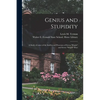 Genius and Stupidity: a Study of Some of the Intellectual Processes of Seven "bright" and Seven "stupid" Boys - Paperback
