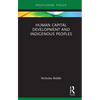 Human Capital Development and Indigenous Peoples - Hardcover