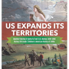 US Expands Its Territories Manifest Destiny & Santa Fe Trail U.S. History 1820-1850 History 5th Grade Children's American History of 1800s - Hardcover