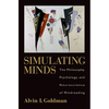 Simulating Minds: The Philosophy, Psychology, and Neuroscience of Mindreading - Paperback