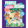 Purple Rising: Celebrating 40 Years of the Magic, Power, and Artistry of the Color Purple - Hardcover