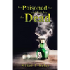 He Poisoned Me and Left Me for Dead - Paperback