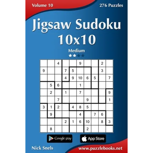 Jigsaw Sudoku 10x10 - Medium - Volume 10 - 276 Puzzles - Paperback