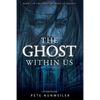 The Ghost Within Us: Unabridged - Paperback