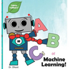 ABCs of Machine Learning (Tinker Toddlers) - Hardcover
