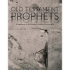 Old Testament Prophets: A Supplement to The Preacher's Outline & Sermon Bible (KJV) - Paperback