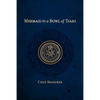 Mermaid in a Bowl of Tears - Paperback