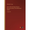 Life of John Coleridge Patteson; Missionary Bishop of the Melanesian Islands: in large print - Paperback