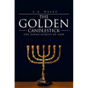 The Golden Candlestick: The Seven Spirits of God - Paperback