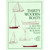 Thirty Wooden Boats: A Second Catalog of Building Plans - Paperback