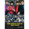 From Squeaky Clean to Dirty Water - My Life with the Sixties Garage Rock Trailblazers the Standells - Paperback