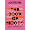 The Book of Moods: How I Turned My Worst Emotions Into My Best Life - Paperback